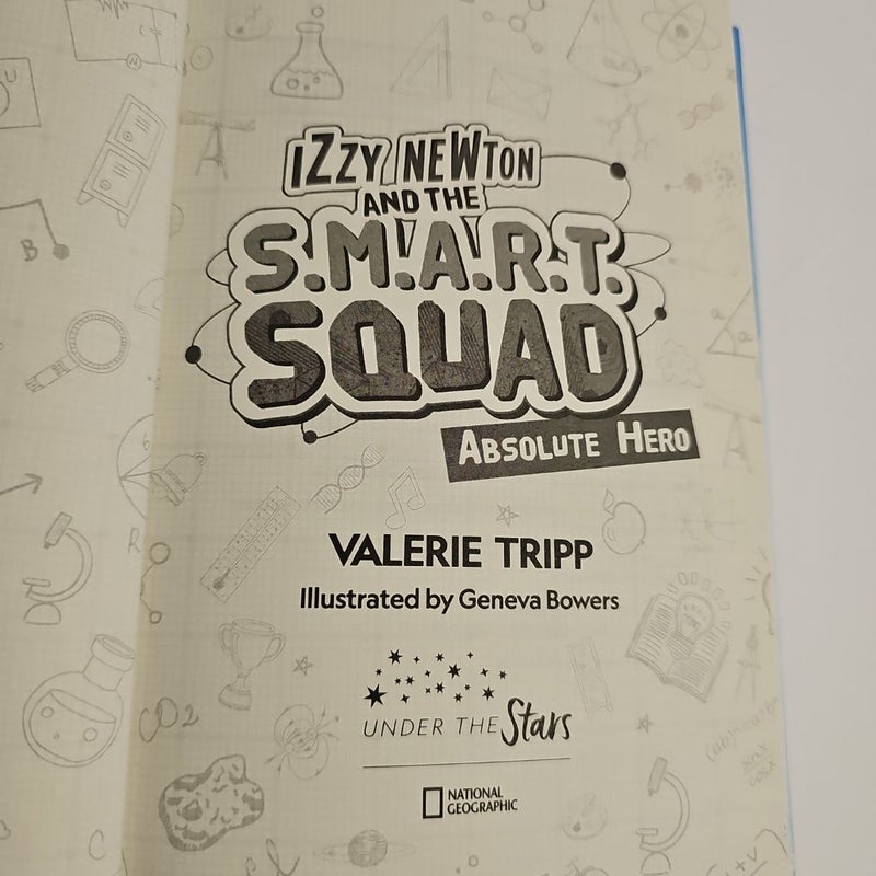 Izzy Newton and the S. M. A. R. T. Squad: Absolute Hero (Book 1)