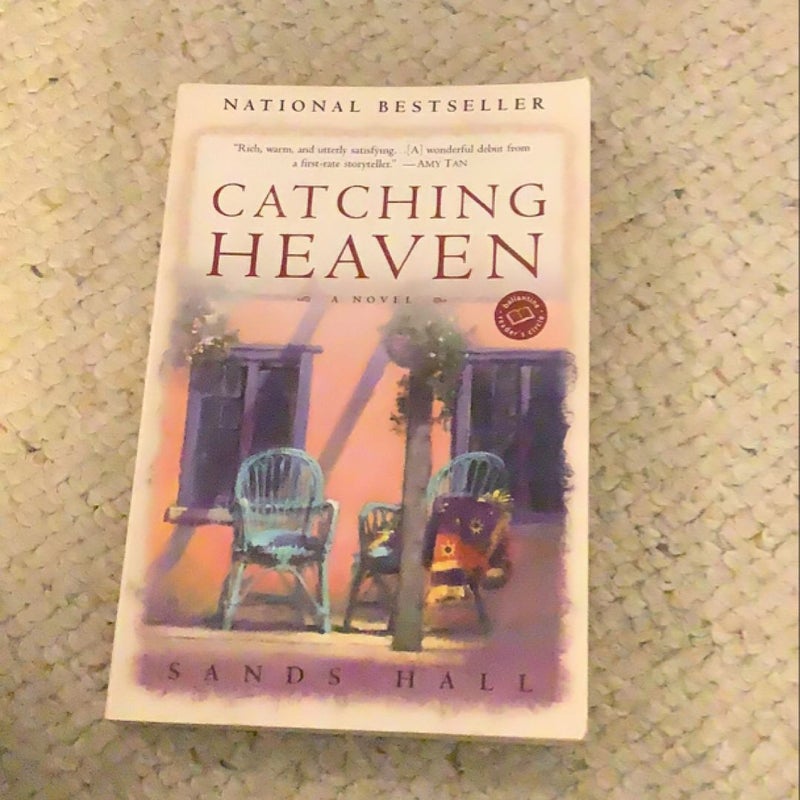 Catching Heaven