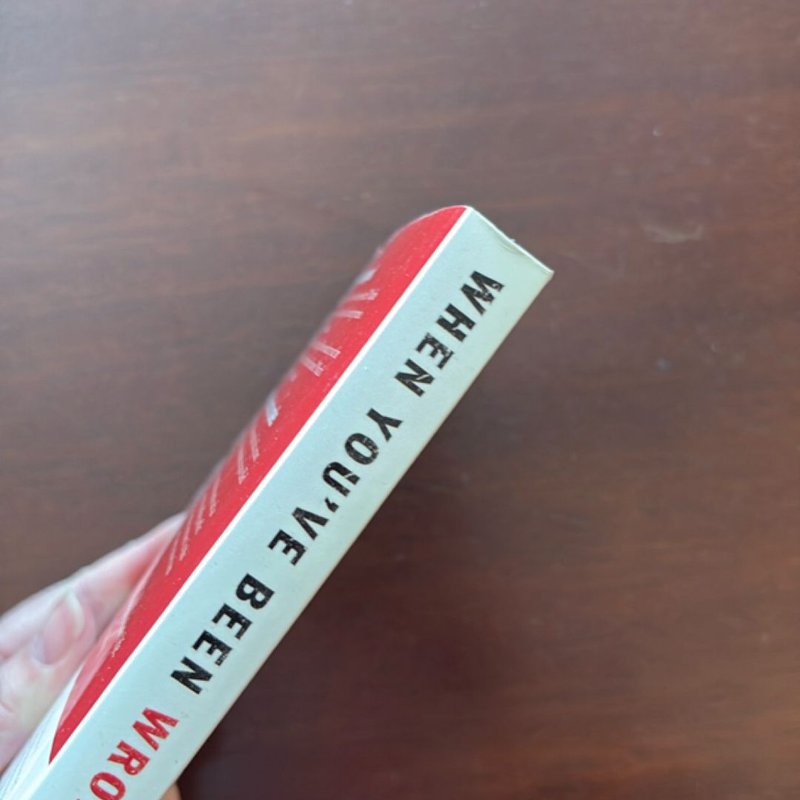 When You've Been Wronged