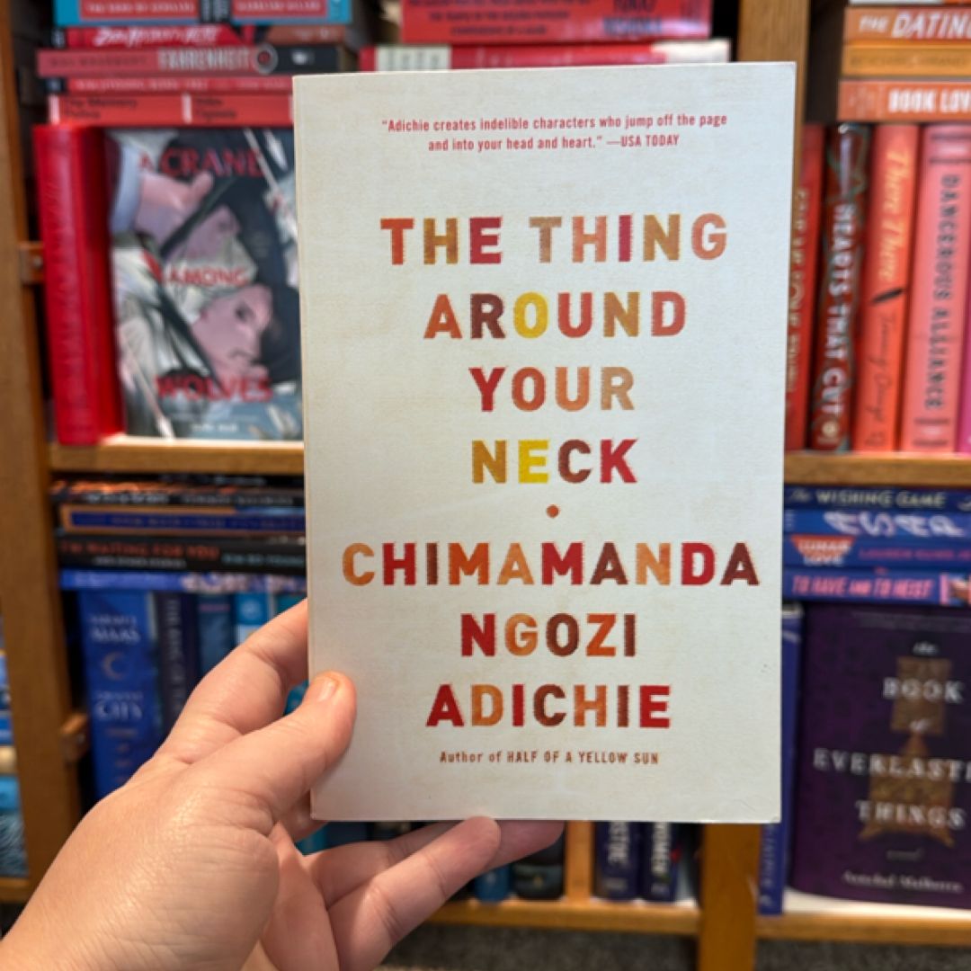 The Thing Around Your Neck