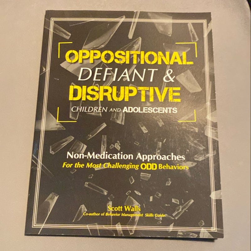 Oppositional, Defiant & Disruptive Children and Adolescents