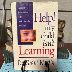 Help! My Child Isn't Learning