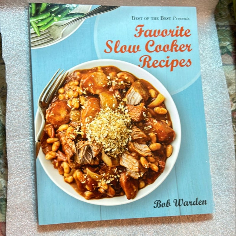 Best of the Best Presents Favorite Slow Cooker Recipes