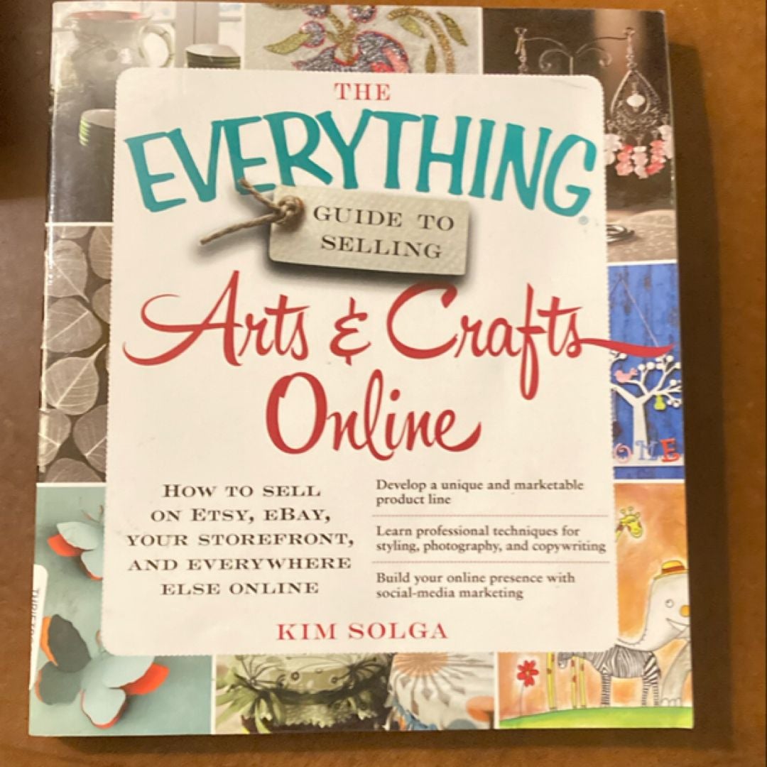 The Everything Guide to Selling Arts and Crafts Online