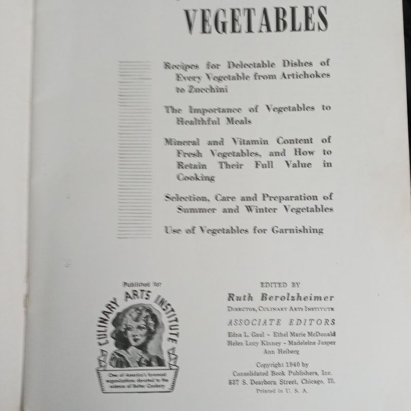 The Culinary Arts Institute 250 Ways to Serve Fresh Vegetables Published 1940