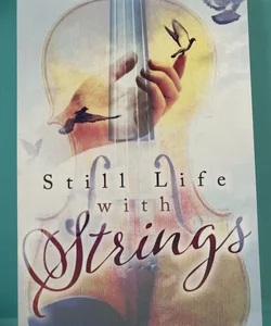 Still Life with Strings SIGNED 