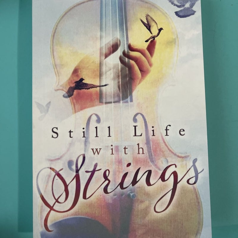 Still Life with Strings SIGNED 