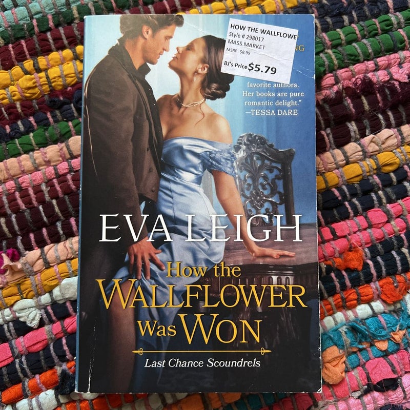 How the Wallflower Was Won (Last Chance Scoundrels  #2)