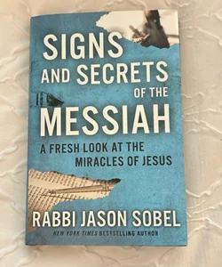 Signs and Secrets of the Messiah