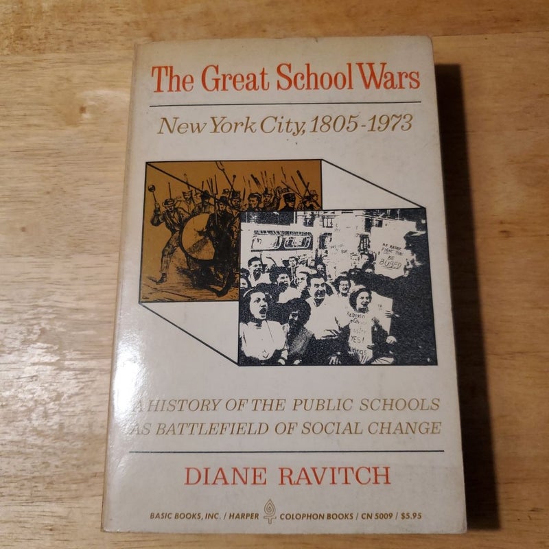 The Great School Wars: New York City 1805-1973