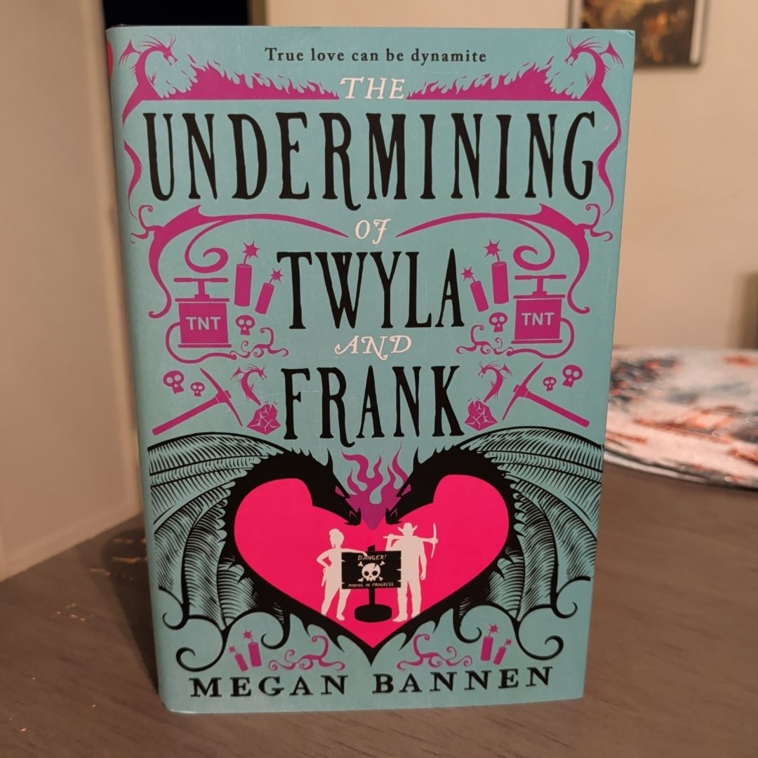 The Undermining Of Twyla And Frank (signed Fairyloot Exclusive)