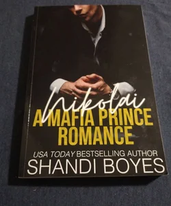 Nikolai: a Mafia Prince Romance - Special Edition