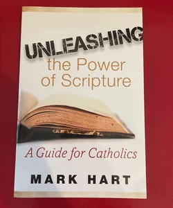 Unleashing the Power of Scripture