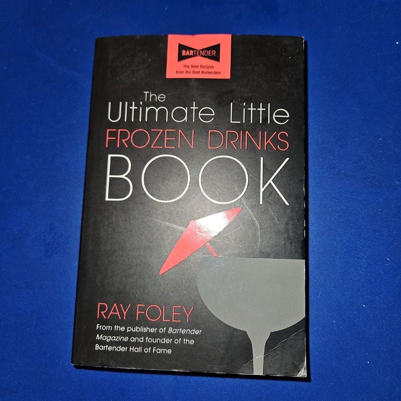 The Ultimate Little Frozen Drinks Book