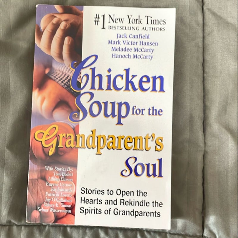 Chicken Soup for the Grandparent's Soul