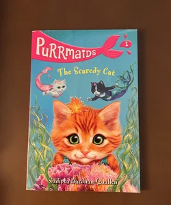 Purrmaids #1: the Scaredy Cat