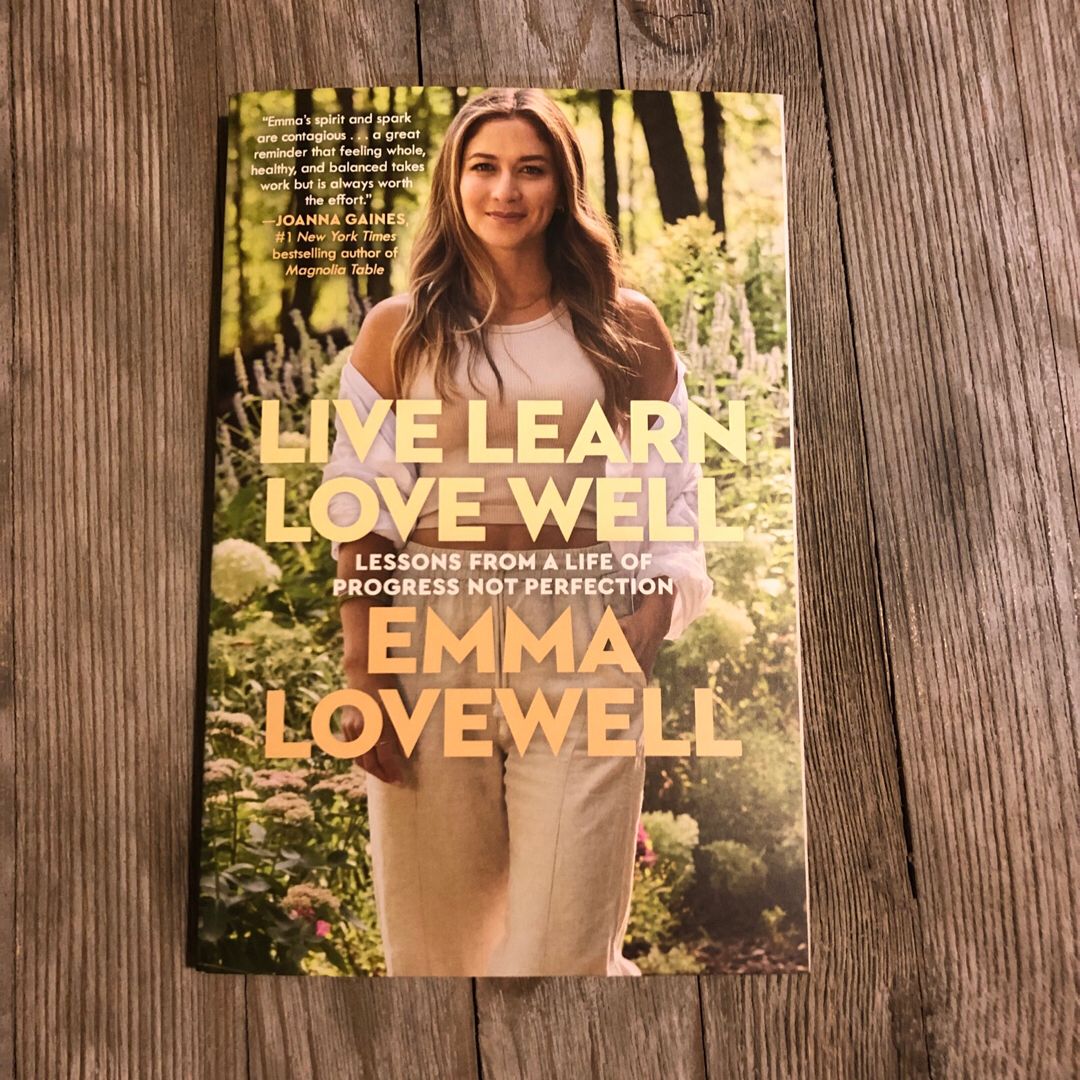 Live Learn Love Well