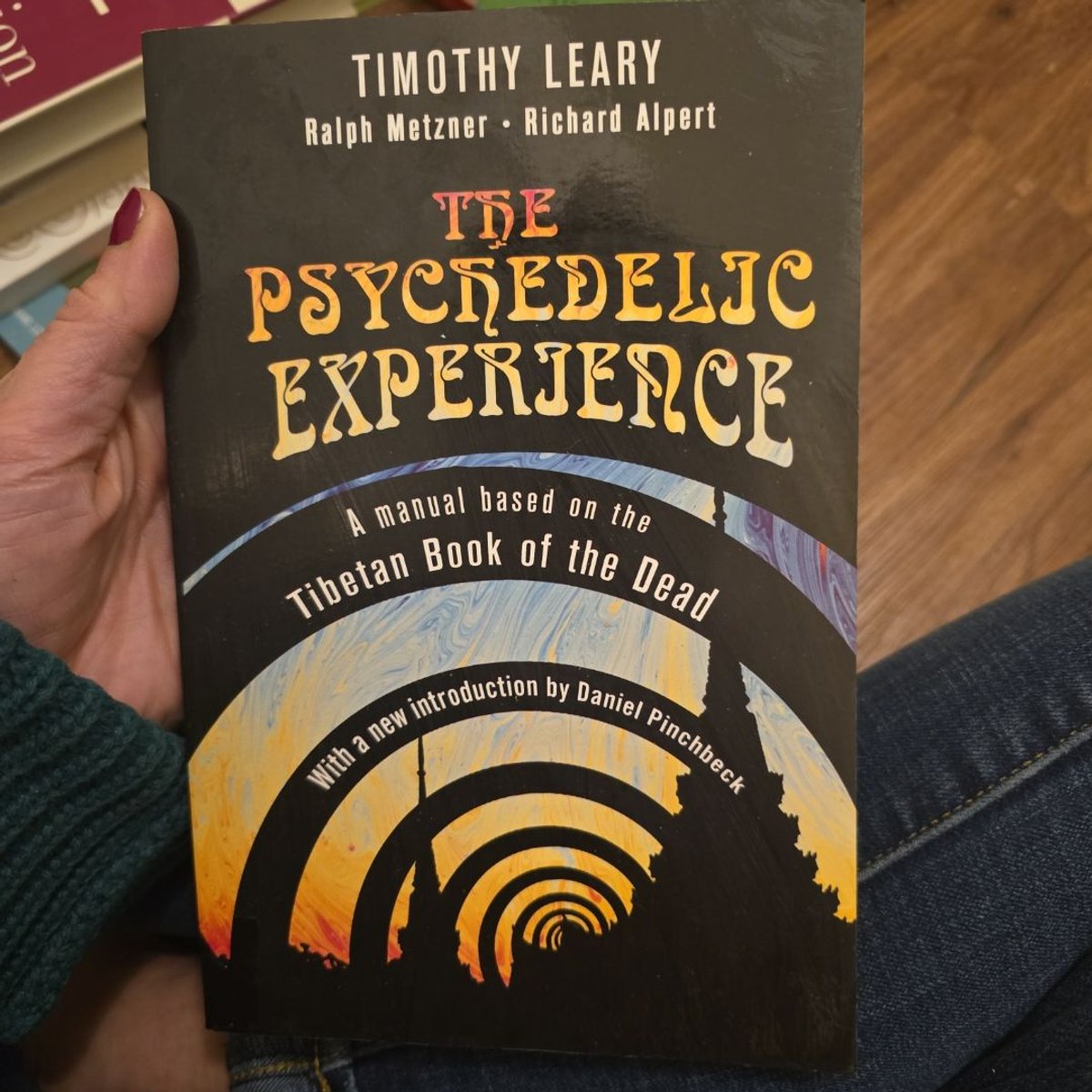 The Psychedelic Experience by Timothy Leary, Ralph Metzner