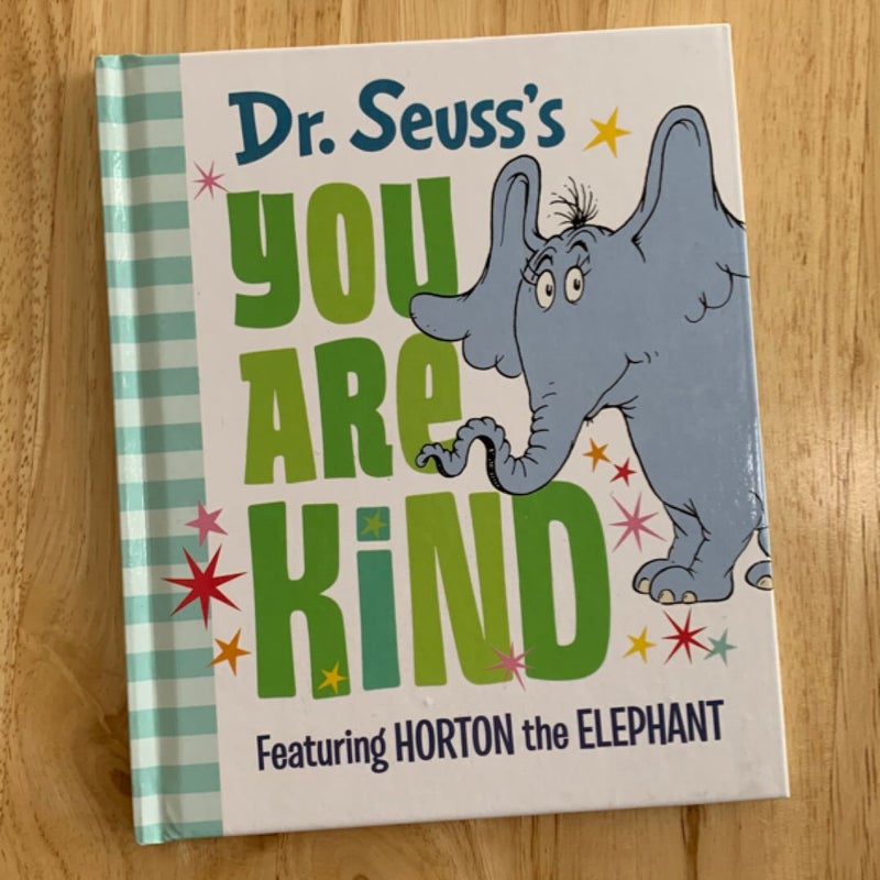 Dr. Seuss's You Are Kind