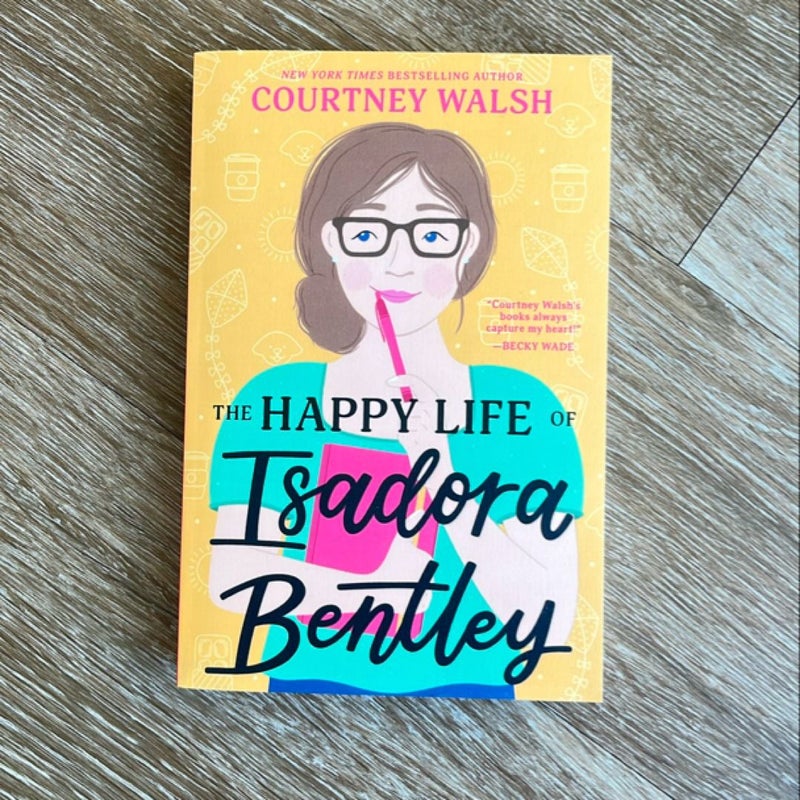 The Happy Life of Isadora Bentley