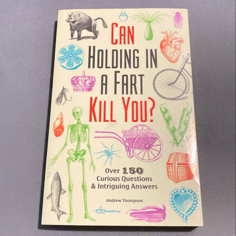 Can Holding in a Fart Kill You?