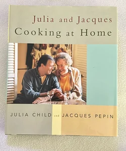 Julia and Jacques Cooking at Home