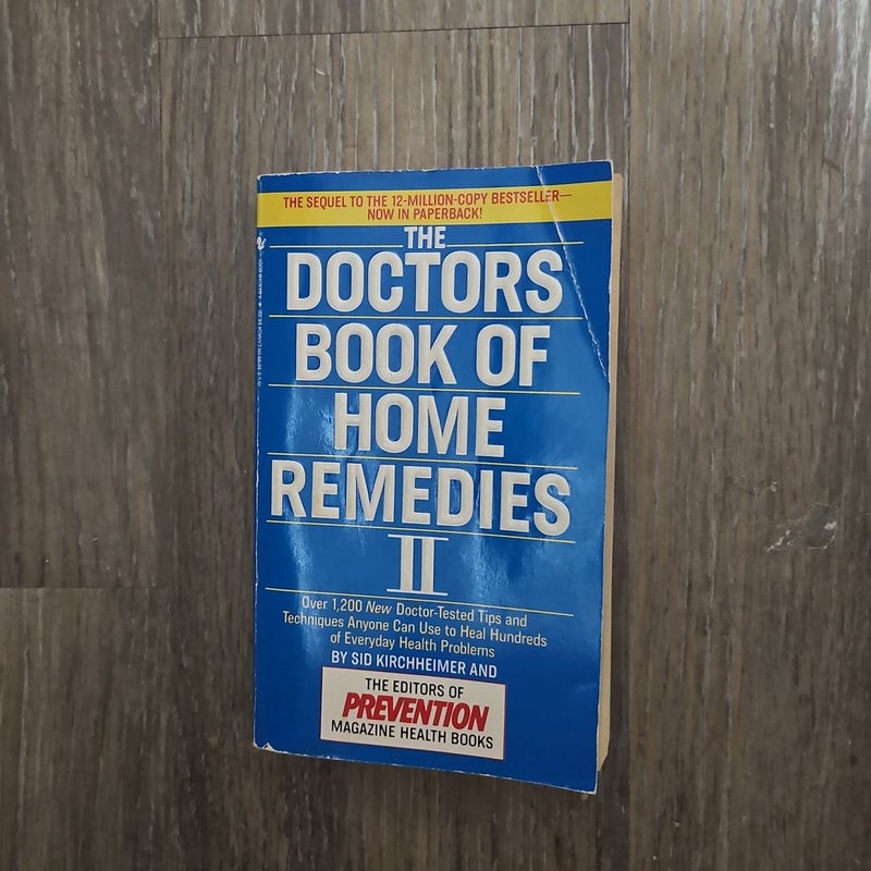 The Doctors Book of Home Remedies II