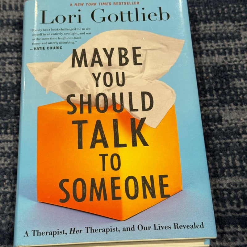 Maybe You Should Talk to Someone