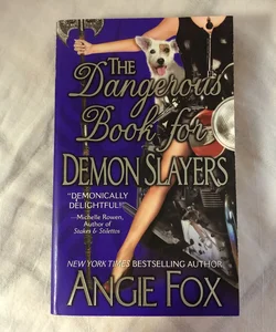 The Dangerous Book for Demon Slayers