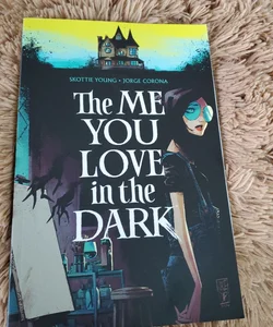 The Me You Love in the Dark, Volume 1