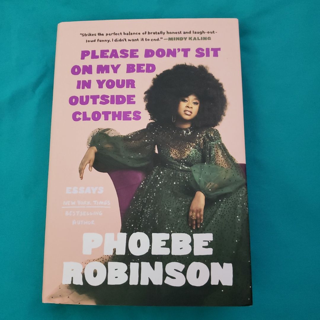 Please Don't Sit on My Bed in Your Outside Clothes