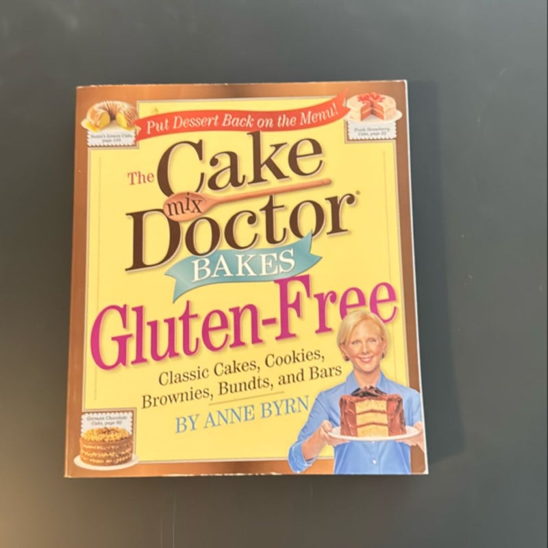 The Cake Mix Doctor Bakes Gluten-Free