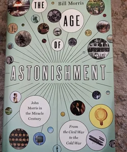 The Age of Astonishment 