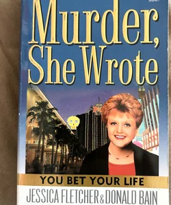 Murder, She Wrote: You Bet Your Life