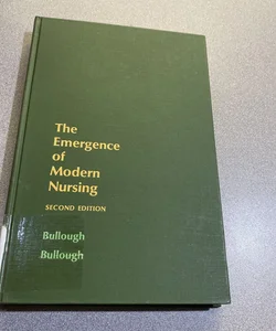 The Emergence of Modern Nursing 