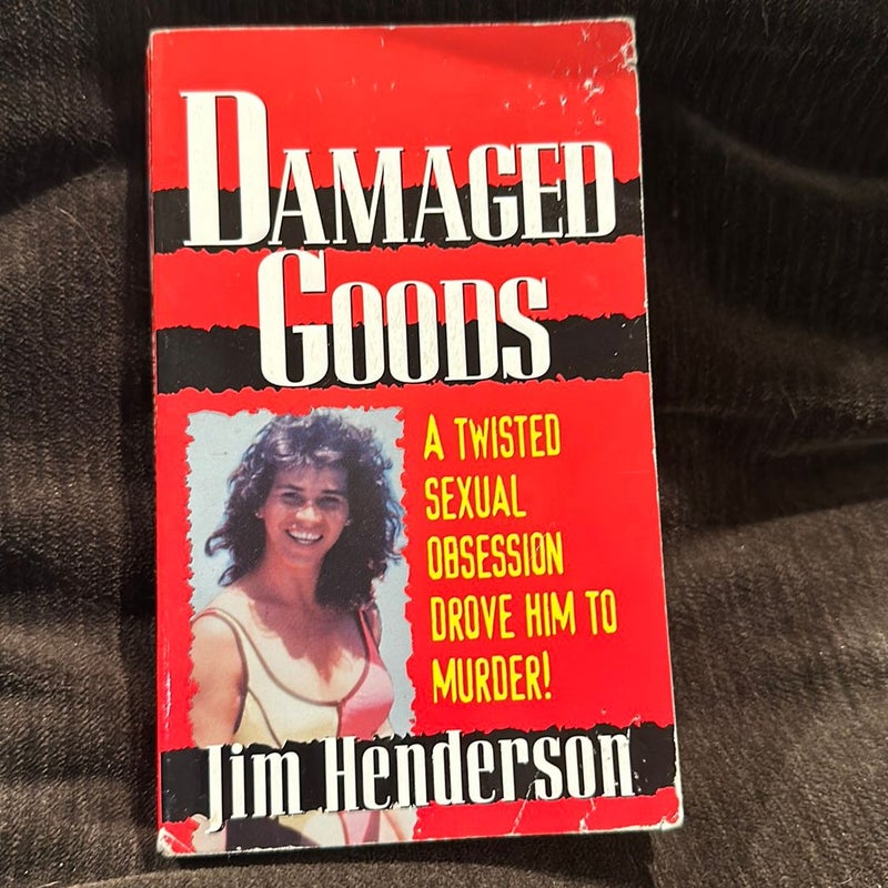 Damaged Goods