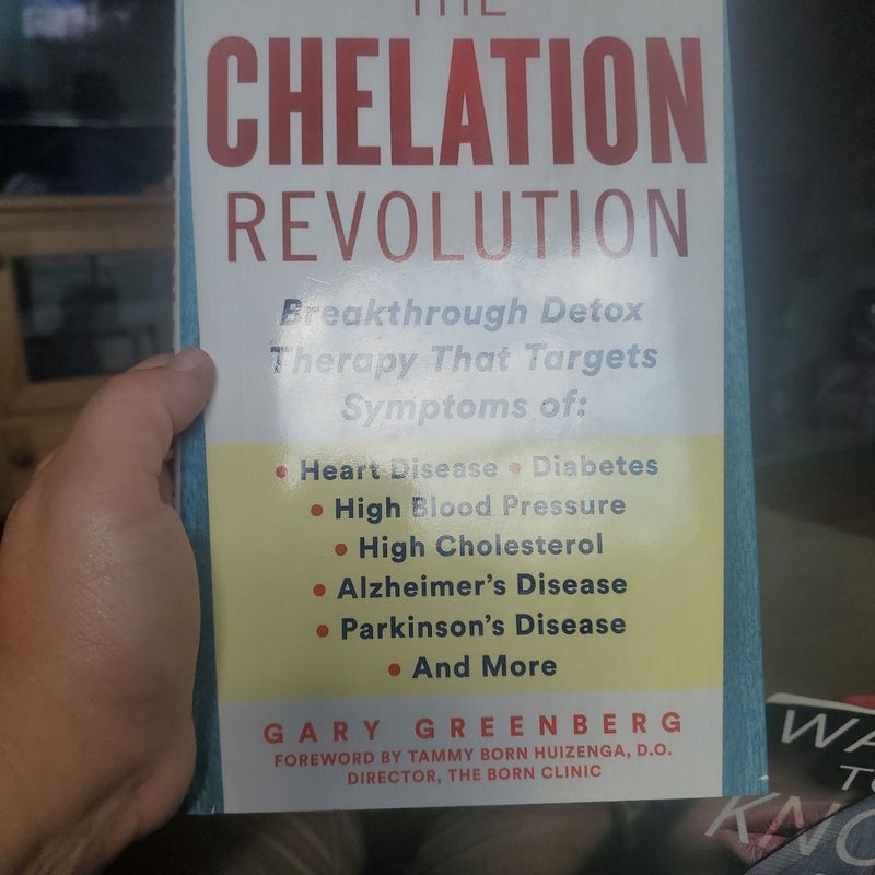 The Chelation Revolution