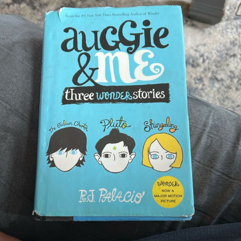 Auggie and Me: Three Wonder Stories