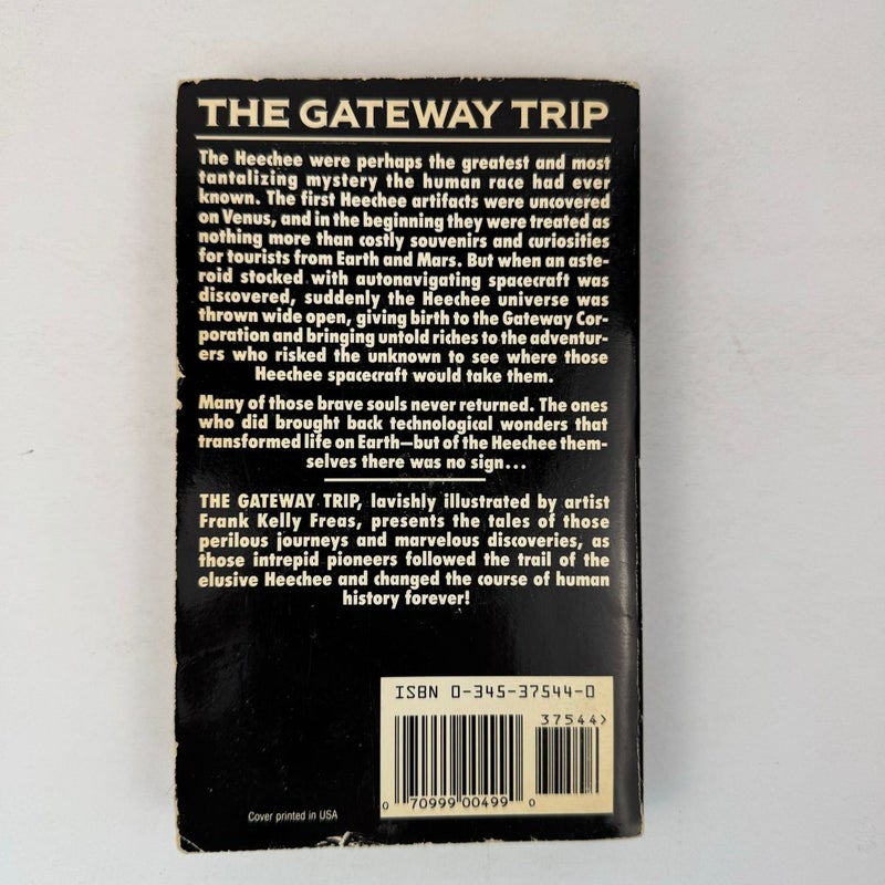 The Gateway Trip