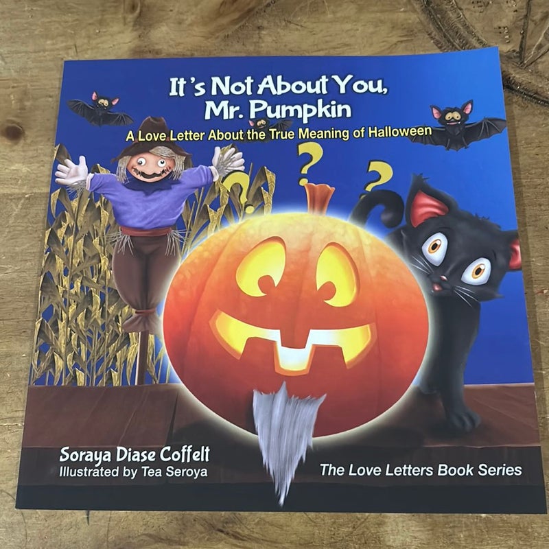 It's Not about You, Mr. Pumpkin