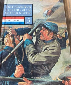 The Golden Book History of the US Civil War 1850-1865