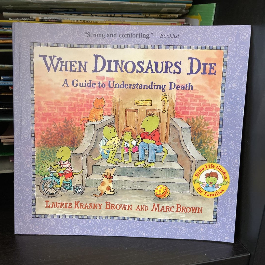 When Dinosaurs Die by Laurie Krasny Brown, Paperback | Pangobooks