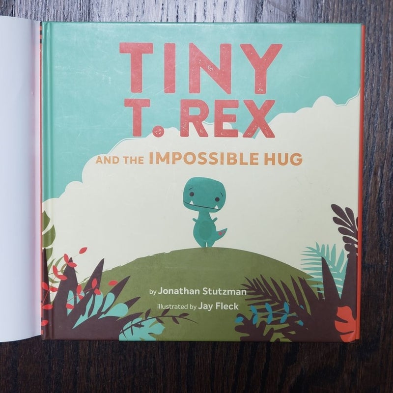 Tiny T. Rex and the Impossible Hug