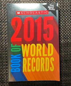 Scholastic Book of World Records 2015