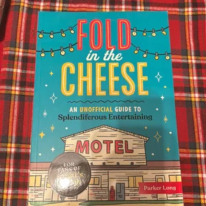 Fold in the Cheese