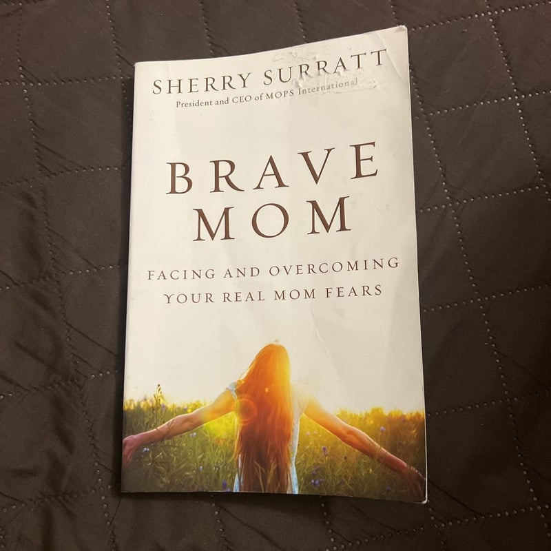 Brave Mom