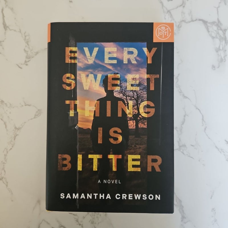 Every Sweet Thing Is Bitter