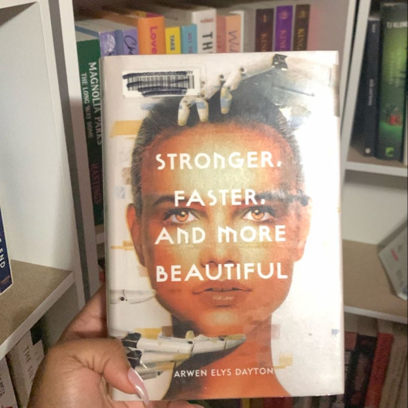 Stronger, Faster, and More Beautiful