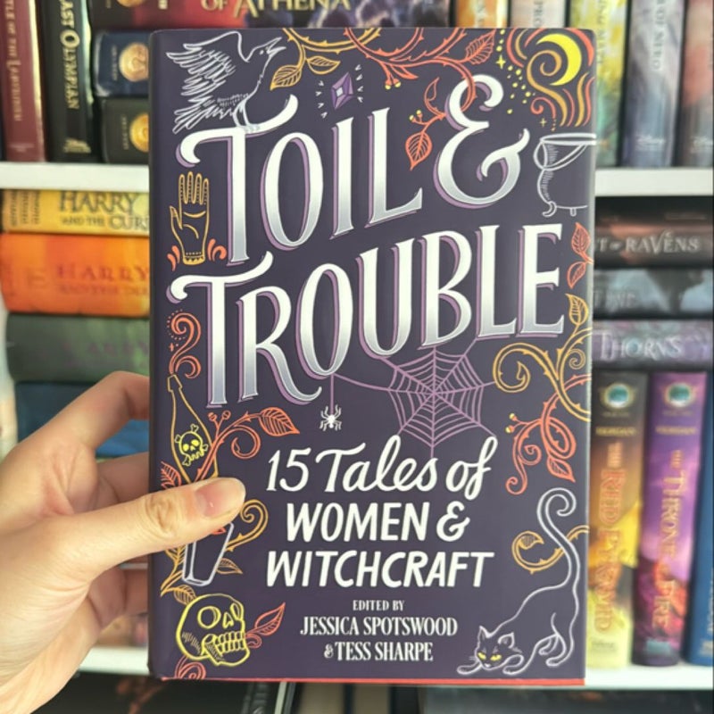 Toil and Trouble