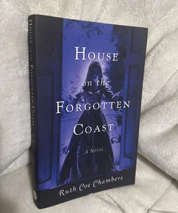 House on the Forgotten Coast- Signed by Author 
